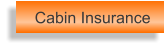 Cabin Insurance